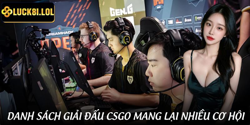 LUCK8 | Cá Cược CSGO - Kèo Đa Dạng, Thưởng Cực Cao Tại LUCK8 4 Đầu tư cược CSGO qua các giải đấu với mức thưởng hàng triệu USD