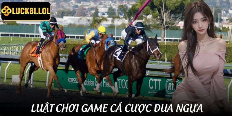 LUCK8 | Game Cá Cược Đua Ngựa - Kịch Tính Như Thật, Thắng Cực Nhanh 3 Hướng dẫn cách tham gia game cá cược đua ngựa